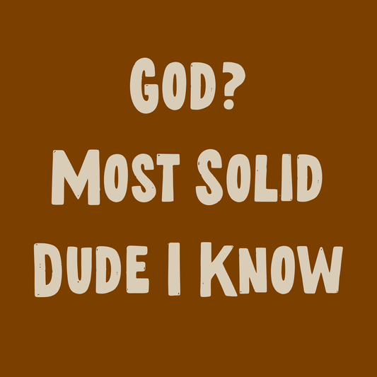Solid Dude